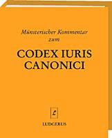 Münsterischer Kommentar zum CODEX IURIS CANONICI<br> 
Das Grundwerk ist ausverkauft und wird voraussichtlich im Herbst 2023 nachgedruckt. Gerne merken wir Ihre Bestellung für diesen Nachdruck vor.

