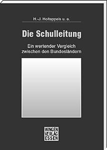Schulleiter Band 2 – Die Schulleitung<br>
Ein wertender Vergleich zwischen den Bundesländern