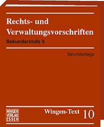 <b>Sekundarstufe II: <br>Berufskollegs</b><br>
<i>Schul- und Dienstrecht für jede Lehrerin und für jeden Lehrer speziell an den Berufskollegs in Nordrhein-Westfalen</i><br>
(Wingen Text 10)


