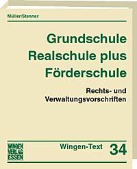 Grundschule, Realschule plus, Förderschule<br> 
<i>Schul- und Dienstrecht für jede Lehrerin und für jeden Lehrer speziell an den Grundschulen, Realschulen plus 
und Förderschulen in Rheinland-Pfalz</i>
<br>(Wingen Text 34)




