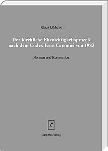 Der kirchliche Ehenichtigkeitsprozess nach dem Codex Iuris Canonici von 1983<br>
Dieser Artikel ist ausverkauft und wird nicht wieder aufgelegt. <br>
Neuauflage: Siehe Beiheft 42 