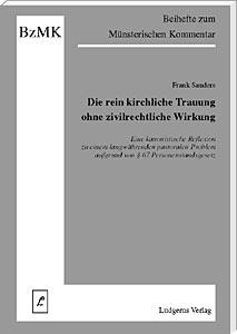 Die rein kirchliche Trauung ohne zivilrechtliche Wirkung