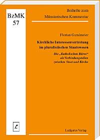 Kirchliche Interessenvertretung im pluralistischen Staatswesen – Die „Katholischen Büros“ als Verbindungsstellen zwischen Staat und Kirche