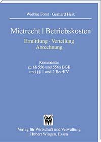 Mietrecht | Betriebskosten<br>-
Erfassen – Umlegen – Abrechnen<br>
Kommentar  zu §§ 556, 556a BGB und §§ 1, 2 BetrKV

