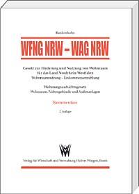 WFNG – WAG NRW Kommentare <br>
<ul>
<li>Einkommensermittlung und Nutzung des geförderten Wohnraums 
(WFNG NRW-Teile 3 bis 6)
<li>Wohnungsaufsichtsgesetz
</ul>