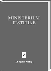 Ministerium Justitiae <br>
Festschrift für Heribert Heinemann zur Vollendung des 60. Lebensjahres